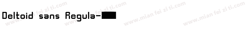 Deltoid sans Regula字体转换